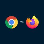 Firefox vs. Chrome: Welcher ist besser? – Browservergleich 2025