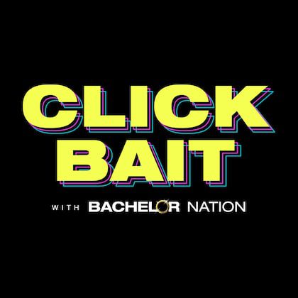 Podcast Click Bait - Bachelor Nation