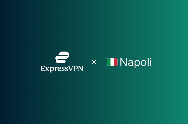 ExpressVPN lanza un nuevo servidor en Nápoles para celebrar el 